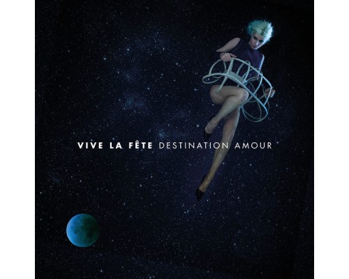 Vive La Fête - Destination amour