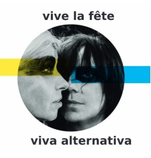 Vive La Fête - Viva Alternativa