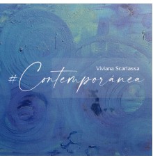 Viviana Scarlassa - Contemporanea