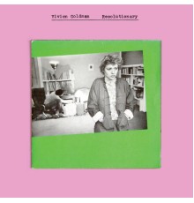 Vivien Goldman - Resolutionary (Songs 1979-1982)