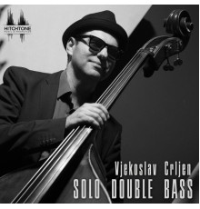 Vjekoslav Crljen - Solo Double Bass