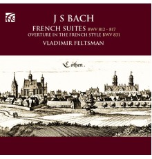 Vladimir Feltsman - Bach: French Suites