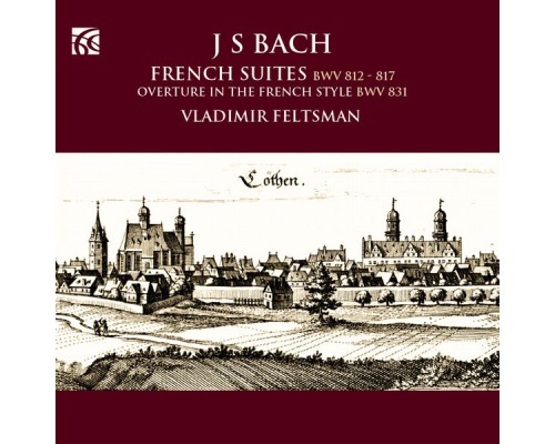 Vladimir Feltsman - Bach: French Suites