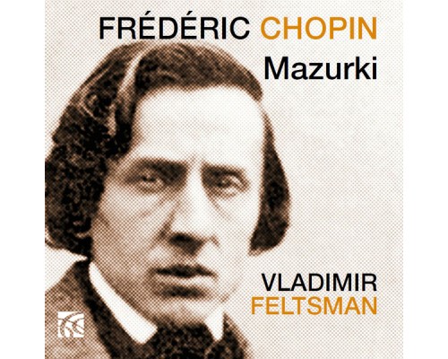 Vladimir Feltsman - Chopin: Mazurki