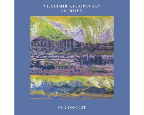 Vladimir Khlopovsky - In Concert