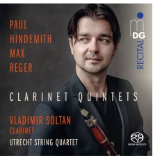 Vladimir Soltan, Utrecht String Quartett - Reger - Hindemith: Clarinet Quintets