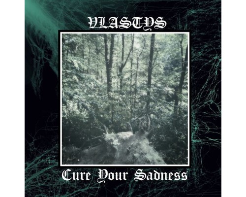 VlastYs - Cure Your Sadness VlastYs - Cure Your Sadness