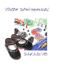 Vlatko Stefanovski - Sarajevo