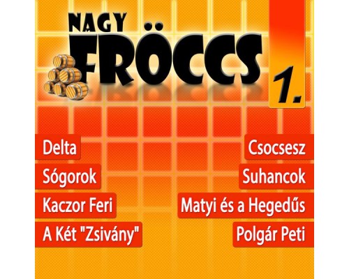 Válogatás Lemez - NagyFröccs, Vol. 1