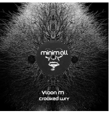 Vloon M & Drumkraft - Crooked Wry