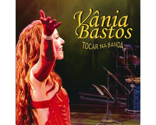 Vânia Bastos - Tocar Na Banda