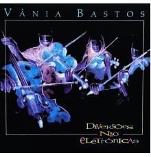 Vânia Bastos - Diversões Não Eletrônicas