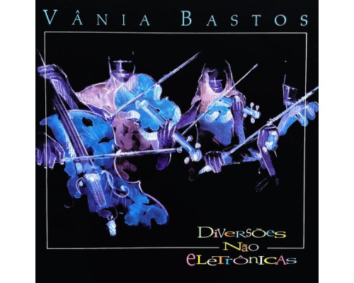 Vânia Bastos - Diversões Não Eletrônicas