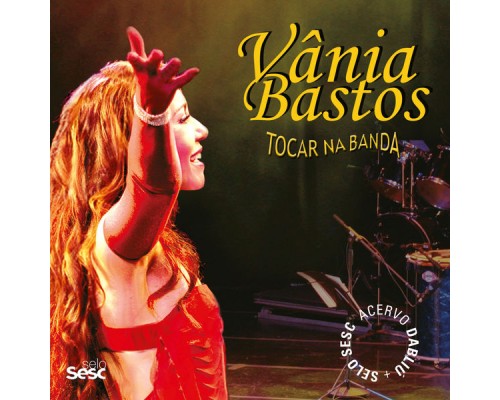 Vânia Bastos - Tocar Na Banda