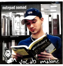 Vocab Malone - The Notepad Nomad