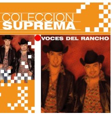 Voces Del Rancho - Coleccion Suprema