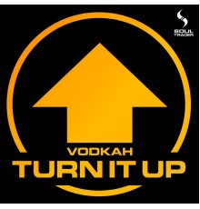 Vodkah - Turn It Up EP