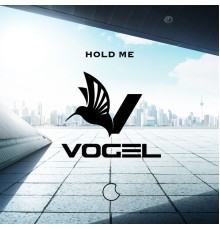 Vogel - Hold Me