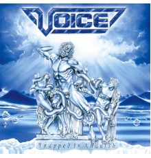 Voice - Trapped in Anguish