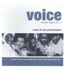 Voice - Quintet Legacy, Vol. 2 (Songs for Our Grandchildren)