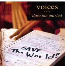 Voices - Dare The Untried