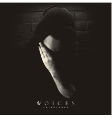 Voices - Frightened