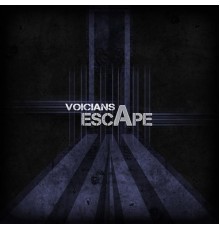 Voicians - Escape