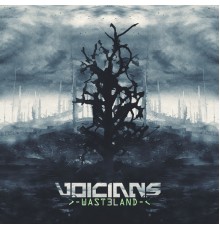 Voicians - Wasteland