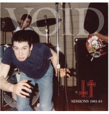 Void - Sessions 1981-83