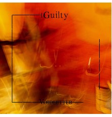 Voidletter - Guilty