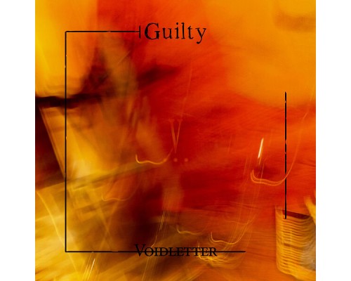 Voidletter - Guilty