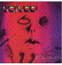 Voivod - Phobos