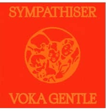 Voka Gentle - Sympathiser