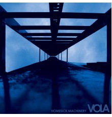 Vola - Homesick Machinery