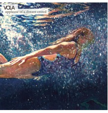 Vola - Applause Of A Distant Crowd