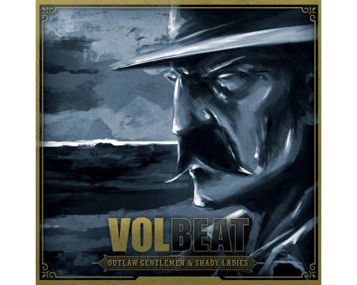 Volbeat - Outlaw Gentlemen & Shady Ladies