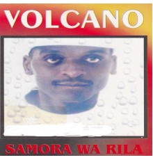 Volcano - Samora Wa Rila