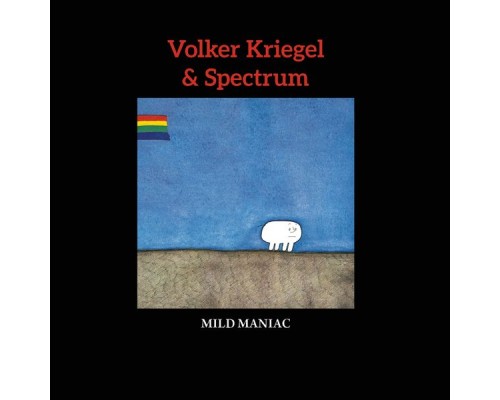 Volker Kriegel - Mild Maniac