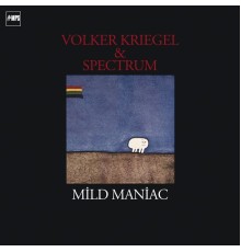 Volker Kriegel & Spectrum - Mild Maniac