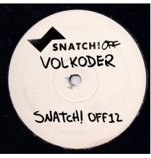 Volkoder - Snatch! OFF012 (Original Mix)