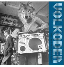 Volkoder - Present Moment