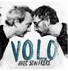 Volo - Avec son frère