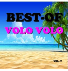 Volo Volo - Best-of volo volo  (Vol. 7)