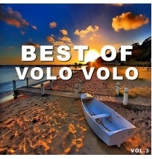 Volo Volo - Best of volo volo  (Vol.3)