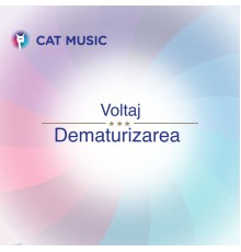 Voltaj - Dematurizarea