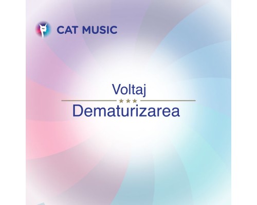 Voltaj - Dematurizarea