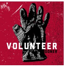 Volunteer - Goner