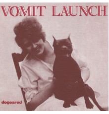 Vomit Launch - Dogeared