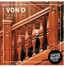 Von D - Castle Life