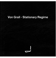 Von Grall - Stationary Regime